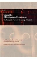 Causality: Objectives and Assessment: Challenges in Machine Learning, Volume 4