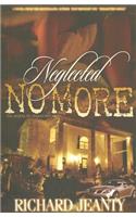 Neglected No More: The Sequel to Neglected Souls
