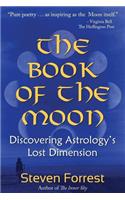Book of the Moon: Discovering Astrology's Lost Dimension