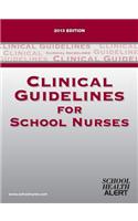 Clinical Guidelines for School Nurses