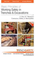 Basic Principles of Working Safely in Trenches & Excavations: A 