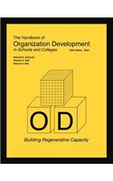 Handbood of Organization Development in Schools and Colleges - Building Regenerative Capacity Fifth Edition