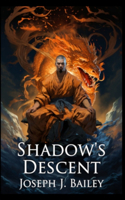 Shadow's Descent: Tides of Darkness - The Chronicles of the Fists: Book 2