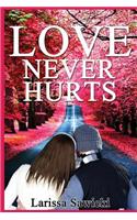 Love Never Hurts