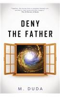 Deny the Father