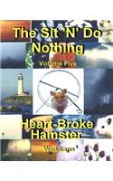 Heart-Broke Hamster Workbook-Volume Five