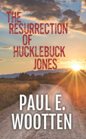 Resurrection of Hucklebuck Jones