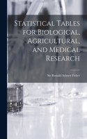 Statistical Tables for Biological, Agricultural, and Medical Research