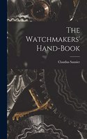 Watchmakers' Hand-Book