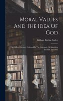 Moral Values And The Idea Of God