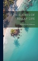 Incidents of Malay Life