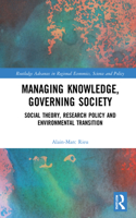 Managing Knowledge, Governing Society