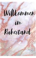 Willkommen im Ruhestand