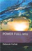 PowerFULL-less