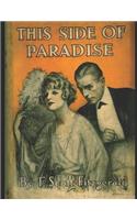 This Side Paradise: A Fantastic Story of Fiction (Annotated) By Francis Scott Fitzgerald.
