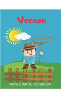 Vernon Draw & Write Notebook: Personalized with Name for Boys who Love Cowboys / With Picture Space and dashed mid-line(69 Wild West)