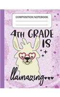 4th Grade is Llamazing - Composition Notebook