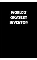 World's Okayest Inventor Notebook - Inventor Diary - Inventor Journal - Funny Gift for Inventor