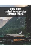 Study Guide Student Workbook for Just Like Jackie