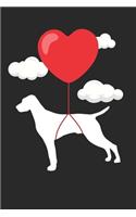 Vizsla Journal - Vizsla Notebook - Valentine's Day Gift for Vizsla Lovers