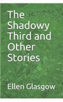 The Shadowy Third and Other Stories