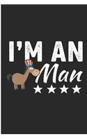 I'm an Man: Funny Democrat Party Blank Lined Note Book