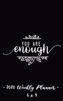2020 Weekly Planner - You Are Enough