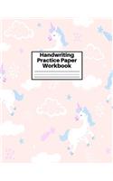 Handwriting Practice Paper Workbook: Cute Unicorn Matte Cover Large 8.5 x 11 Blank Lined Sheets Journal Notebook for Writing Improvement Exercises - Perfect for Preschool, Kindergarten,