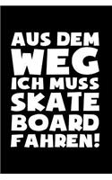 Muss Skateboard fahren!: Notizbuch / Notizheft für Skateboarding Skateboard-Fahren Pennyboard A5 (6x9in) dotted Punktraster