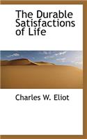 The Durable Satisfactions of Life: (English)