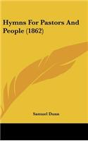 Hymns For Pastors And People (1862)