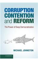 Corruption, Contention, and Reform
