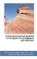 Critical and Exegetical Handbook to the Epistles to the Philippians and Colossians.