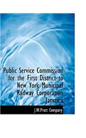 Public Service Commission for the First District to New York Municipal Railway Corporation Jamaica