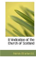 A Vindication of the Church of Scotland