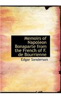 Memoirs of Napoleon Bonaparte from the French of F. de Bourrienne