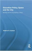 Education Policy, Space and the City