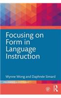 Focusing on Form in Language Instruction