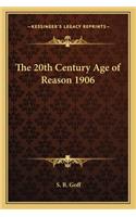 20th Century Age of Reason 1906