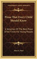 Prose That Every Child Should Know