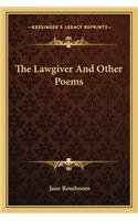The Lawgiver And Other Poems