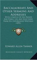 Baccalaureate and Other Sermons and Addresses