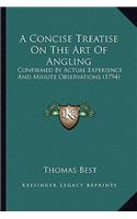 Concise Treatise on the Art of Angling