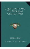 Christianity and the Working Classes (1906)