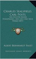 Charles Sealsfield, Carl Postl: Der Dichter Beider Hemispharen, Sein Leen Und Seine Werke (1897)