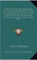 Synopsis of Sundry Decisions of the Treasury Department on the Construction of the Tariff, Navigation, and Other Laws: For the Year Ended December 31,