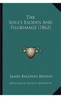 The Soul's Exodus and Pilgrimage (1862)