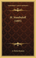 M. Stambuloff (1895)