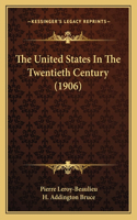 United States In The Twentieth Century (1906)