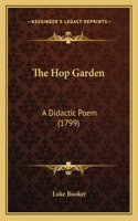 Hop Garden: A Didactic Poem (1799)